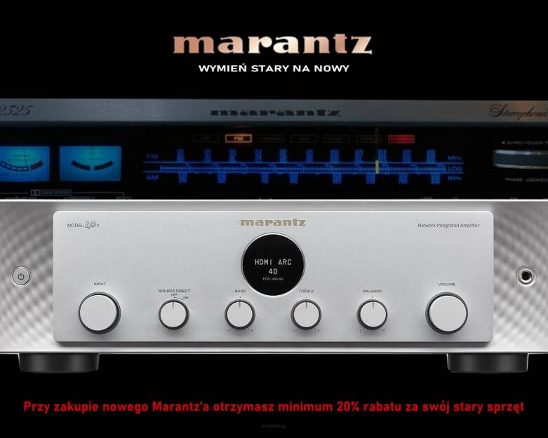 Oddaj stary model za nowy Marantz Model 40N