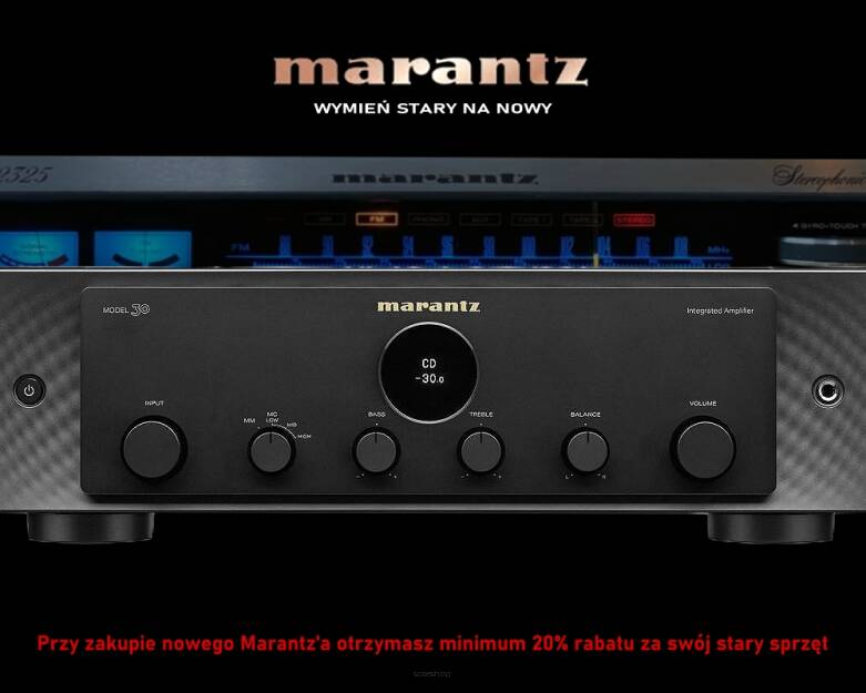 Oddaj stary model za nowy Marantz Model 30